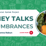 Money Talks: Encumbrances. Hosted by LaDonna Rabun