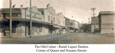 The Old Corner - Retail Liquor Dealers Corner of Queen and Nuuanu Streets