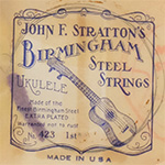 John F. Strattonʻs Birmingham Steel Strings for ʻUkulele